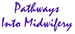 Pathways Into Midwifery